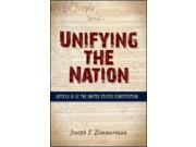 Unifying the Nation Article IV of the United States Constitution