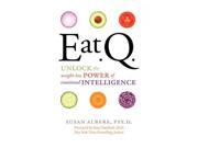 Eat Q: Unlock The Weight-loss Power Of Emotional Intelligence