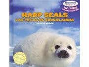 Harp Seals / Las Focas De Groenlandia Powerkids Readers: Sea Friends / Los Amigos Del Mar Bilingual