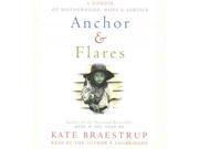 Anchor and Flares A Memoir of Motherhood Hope and Service