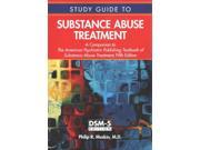 Substance Abuse Treatment A Companion to the American Psychiatric Publishing Textbook of Substance Abuse Treatment