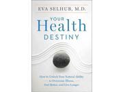 Your Health Destiny 1