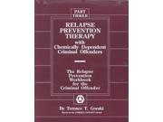 Relapse Prevention Therapy With Chemically Dependent Criminal Offenders
