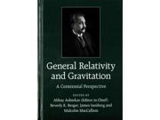 General Relativity and Gravitation A Centennial Perspective