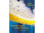 General Organic and Biochemistry An Applied Approach