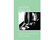 Anton Heiller Organist Composer Conductor Eastman Studies in Music