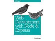 Web Development With Node and Express Leveraging the Javascript Stack