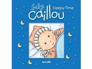 Sleepy Time (baby Caillou)