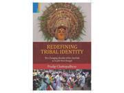 Redefining Tribal Identity The Changing Identity of the Santhals of South west Bengal