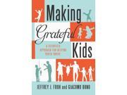 Making Grateful Kids The Science of Building Character