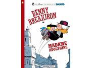 Benny Breakiron in Madame Adolphine Benny Breakiron