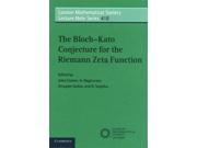 The Bloch Kato Conjecture for the Riemann Zeta Function London Mathematical Society Lecture Note