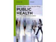 Public Health (german): Sozial- Und Praventivmedizin Kompakt (de Gruyter Studium)