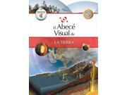 El abece visual de la Tierra The Illustrated Basics of Earth SPANISH Abece Visual