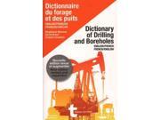 Dictionnaire du forage et des puits Dictionary of Drilling and Boreholes BLG EXP NE