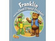 Franklin and the Best Friend Problem Franklin and Friends