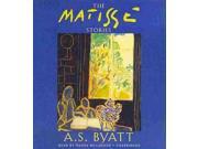 The Matisse Stories Unabridged