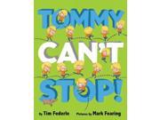 Tommy Can t Stop!
