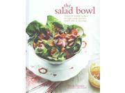 The Salad Bowl Vibrant Healthy Recipes for Light Meals Lunches Simple Sides Dressings