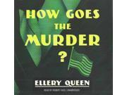 How Goes the Murder? Timm Corrigan Mysteries Unabridged