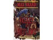 Valley Of Outlaws A Western Story Reprint