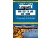 Frommer's Easyguide To Vancouver And Victoria 2015 Frommer's Vancouver And Victoria Fol Pap/ma