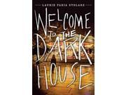 Welcome to the Dark House Dark House