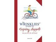 The Wrinklies Guide to Keeping Supple Wrinklies 1