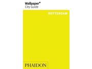 Wallpaper City Guide Rotterdam Wallpaper City Guides Ind Rev Up