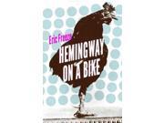 Hemingway On A Bike