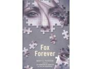 Fox Forever Jenna Fox Chronicles