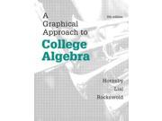 A Graphical Approach to College Algebra New MyMathLab Access Card Hornsby Lial rockswold Graphical Approach Series