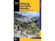 Falcon Guide Hiking the Sierra Nevada A Guide to the Area s Greatest Hiking Adventures Where to Hike