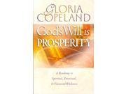 God s Will Is Prosperity A Roadmap to Spiritual Emotional Financial Wholeness