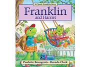 Franklin and Harriet Classic Franklin Story