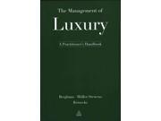 The Management of Luxury A Practitioner s Handbook