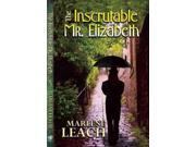 The Inscrutable Mr. Elizabeth