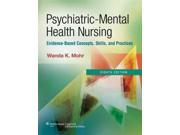 Psychiatric Mental Health Nursing Evidence Based Concepts Skills and Practices
