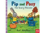 The Scary Monster (pip And Posy)