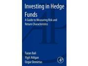 Investing in Hedge Funds A Guide to Measuring Risk and Return Characteristics
