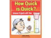 How Quick Is Quick? Hot Science Experiments