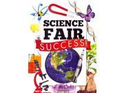 Science Fair Success! Let s Explore Science