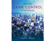 Police Crime Control Strategies