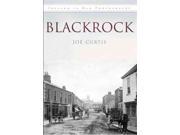 Blackrock in Old Photographs Britain in Old Photographs