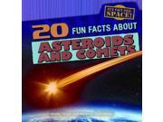 20 Fun Facts About Asteroids and Comets Fun Fact File