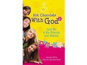 Hot Chocolate With God 2