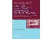 Schul- Und Unterrichtsreform Durch Ergebnisorientierte Steuerung