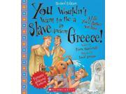 You Wouldn't Want To Be A Slave In Ancient Greece! You Wouldn't Want To...