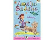 Amelia Bedelia Unleashed Amelia Bedelia Chapter Books