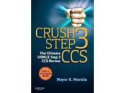 Crush Step 3 CCS The Ultimate USMLE Step 3 CCS Review